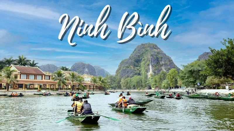 Chơi gì ở Ninh Bình? Những địa điểm tham quan nổi bật