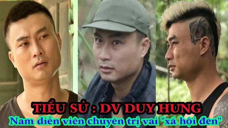 Những vai diễn nổi bật của diễn viên Duy Hưng